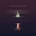 Buy A Mutual Question - Connect Mp3 Download