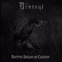 Purchase The Deviant - Rotting Dreams Of Carrion