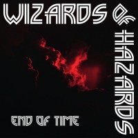 Purchase Wizards Of Hazards - End Of Time