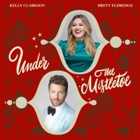 Purchase Kelly Clarkson - Under The Mistletoe (With Brett Eldredge) (CDS)