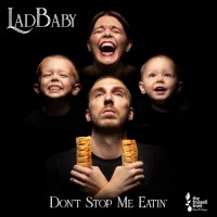 Purchase Ladbaby - Don't Stop Me Eatin' (CDS)