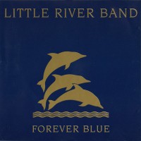 Purchase Little River Band - Forever Blue - The Very Best Of