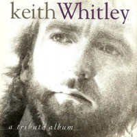 Purchase VA - Keith Whitley: A Tribute Album