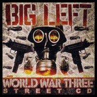 Purchase Big Left - World War Three (Street CD)