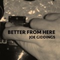 Buy Joe Giddings - Better From Here Mp3 Download