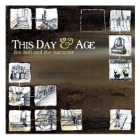 Purchase This Day And Age - The Bell And The Hammer