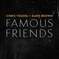 Purchase Chris Young & Kane Brown - Famous Friends (CDS)