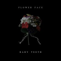 Purchase Flower Face - Baby Teeth