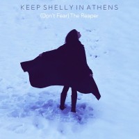 Purchase Keep Shelly In Athens - (Don't Fear) The Reaper (CDS)