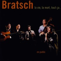 Purchase Bratsch - La Vie, La Mort, Tout Ça... CD2
