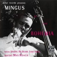 Purchase Charles Mingus - Mingus At The Bohemia (Remastered 1990)