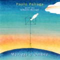 Buy Paolo Paliaga - Meriggi E Ombre (With Alberto Borsari) Mp3 Download