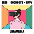 Buy Seeb & Goodboys & Hrvy - Unfamiliar (CDS) Mp3 Download