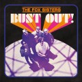 Buy The Fox Sisters - Bust Out! Mp3 Download