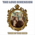 Buy The Love Dimension - Tree In The Seed Mp3 Download