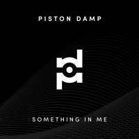 Purchase Piston Damp - Something In Me (EP)