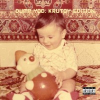 Purchase Your Old Droog - Dump Yod: Krutoy Edition