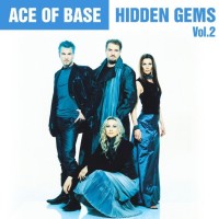 Purchase Ace Of Base - Hidden Gems, Vol. 2