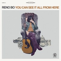 Purchase Reno Bo - You Can See It All From Here