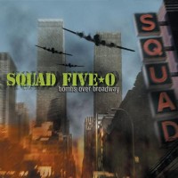 Purchase Squad Five-O - Bombs Over Broadway
