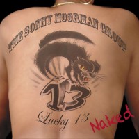 Purchase Sonny Moorman Group - Lucky 13 Naked