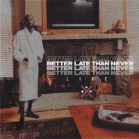 Purchase Brvndonp - Better Late Than Never (Live)