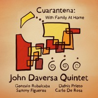 Purchase John Daversa Quintet - Cuarantena: With Family At Home