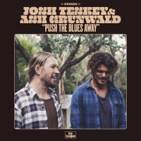 Purchase Josh Teskey & Ash Grunwald - Push The Blues Away