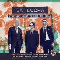 Buy La Lucha - Everybody Wants To Rule The World Mp3 Download