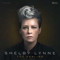 Purchase Shelby Lynne - The Healing: A-Tone Recordings