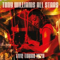 Purchase Tony Williams All Stars - Live In Tokyo 1978