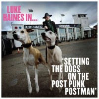Purchase Luke Haines - Setting The Dogs On The Post Punk Postman