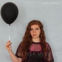 Purchase Ashley Zarah - Better Mess (EP)