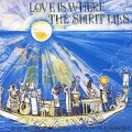 Buy Lon Moshe & Southern Freedom Arkestra - Love Is Where The Spirit Lies Mp3 Download