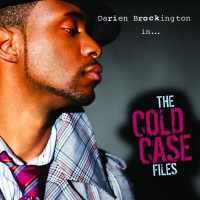 Purchase Darien Brockington - The Cold Case Files CD1