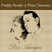 Purchase Freddy Fender - Dos Amigos (With Flaco Jimenez)