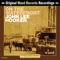 Purchase John Lee Hooker - On The Waterfront