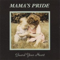 Purchase Mama's Pride - Guard Your Heart