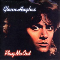 Purchase Glenn Hughes - Play Me Out CD1