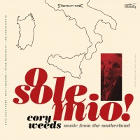 Purchase Cory Weeds - O Sole Mio!