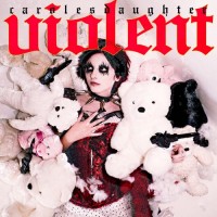 Purchase Carolesdaughter - Violent (CDS)