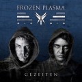 Buy Frozen Plasma - Gezeiten Mp3 Download