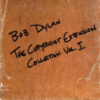 Purchase Bob Dylan - The Copyright Extension Collection Vol. 1 CD1