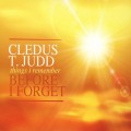 Buy Cledus T. Judd - Things I Remember Before I Forget CD1 Mp3 Download