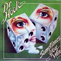 Purchase Dr. Hook - Sometimes You Win (Reissued 2000)