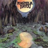 Purchase Magnolia Bayou - Magnolia Bayou