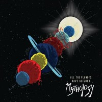 Purchase Mythology - All The Planets Have Aligned