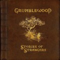 Buy Grumblewood - Stories Of Strangers Mp3 Download