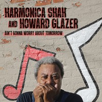 Purchase Harmonica Shah & Howard Glazer - Ain't Gonna Worry About Tomorrow
