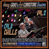 Purchase Henry Gray & Bob Corritore - From The Vaults: Cold Chills